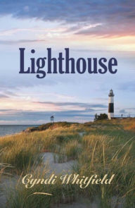 Title: Lighthouse, Author: Cyndi Whitfield