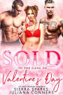 Sold to the Gang on Valentine's Day: A Sold to the Gang MFM Valentine's Day Menage Romance Novella