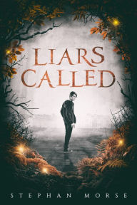 Title: Liars Called, Author: Stephan Morse