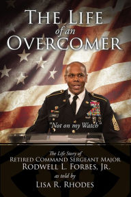 Title: The Life of an Overcomer, Author: as told by Lisa R. Rhodes