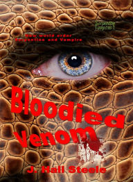 Title: Bloodied Venom, Author: J Hali Steele