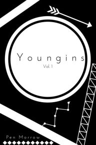Title: Youngins Vol. 1, Author: Pen Morrow