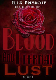 Title: Blood and Eternal Lust, Author: Ella Primrose