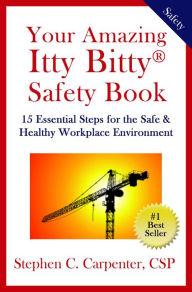 Title: -Your Amazing Itty Bitty Safety Book, Author: Stephen C Carpenter