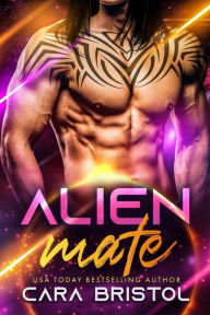Title: Alien Mate, Author: Cara Bristol