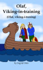 Olaf, Viking-in-training: Olaf, viking-i-trening