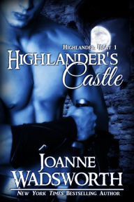 Title: Highlander's Castle, Author: Joanne Wadsworth