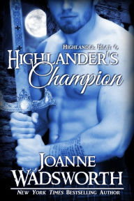 Title: Highlander's Champion, Author: Joanne Wadsworth