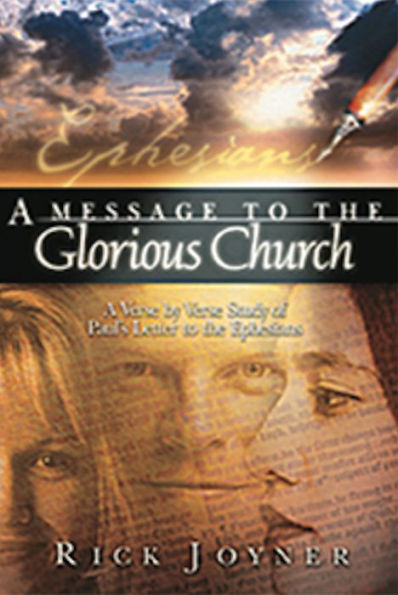 A Message to the Glorious Church, Volume I