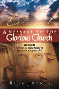 Title: A Message to the Glorious Church, Volume II, Author: Rick Joyner