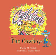 Title: Corbilina and The Cowboy, Author: Dorothy M Pritchett