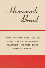 Title: Homemade Bread, Author: Dennis Wildberger