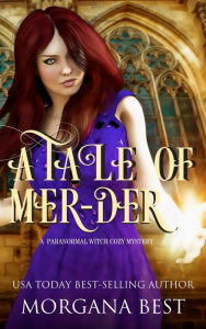 Title: A Tale of Mer-der: Paranormal Cozy Mystery, Author: Morgana Best