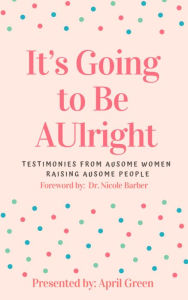 Title: It's Going to Be AUlright, Author: Christina Abernethy