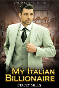 Title: My Italian Billionaire, Author: Cristina Grenier