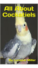 All About Cockatiels