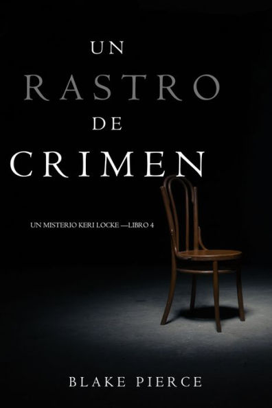 Un Rastro de Crimen (Un Misterio Keri Locke Libro 4)