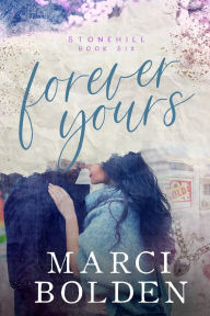 Title: Forever Yours, Author: Marci Bolden