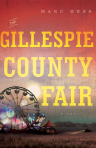 Title: The Gillespie County Fair, Author: Marc Hess