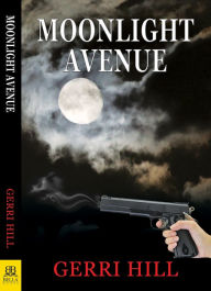 Title: Moonlight Avenue, Author: Gerri Hill