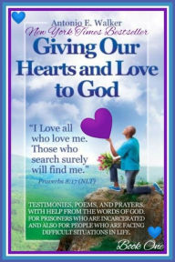 Title: Giving Our Hearts To God, Author: Antonio Emmanuel