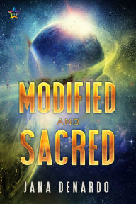 Title: Modified and Sacred, Author: Jana Denardo