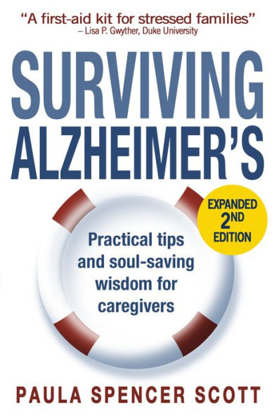 Surviving Alzheimer's: Practical Tips and Soul-Saving Wisdom for Caregivers