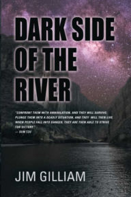 Title: Dark Side of the River, Author: Jim Gilliam