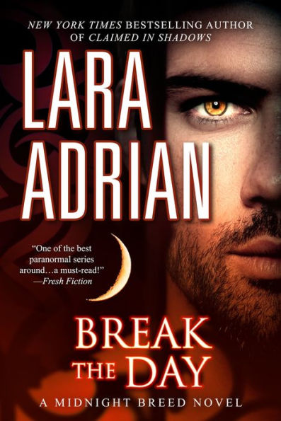 Break the Day (Midnight Breed Series #16)