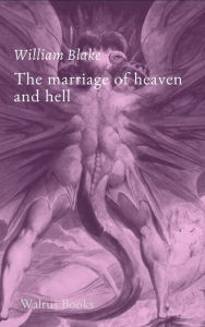 Title: The Marriage of Heaven and Hell, Author: William Blake