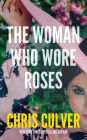 The Woman Who Wore Roses