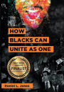 How Blacks Can Unite as One