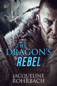 Title: The Dragon's Rebel, Author: Jacqueline Rohrbach