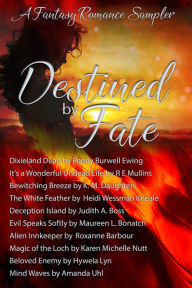 Title: Destined by Fate, Author: Wild Rose Press Authors