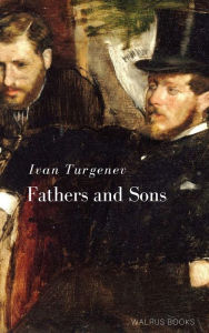 Title: Fathers and Sons, Author: Ivan Turgenev