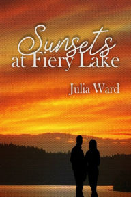 Title: Sunsets at Fiery Lake, Author: Julia Ward