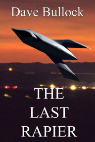 Title: The Last Rapier, Author: Dave Bullock