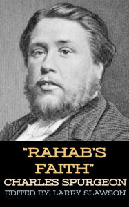 Title: Rahab's Faith, Author: Charles Spurgeon