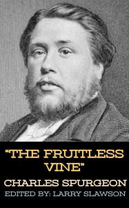 Title: The Fruitless Vine, Author: Charles Spurgeon