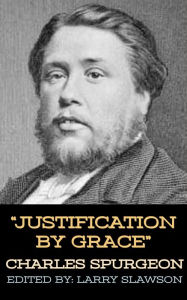 Title: Justification by Grace, Author: Charles Spurgeon