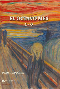 Title: EL OCTAVO MES, Author: joan illa