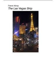 Title: Travel Along The Las Vegas Strip, Author: Worl Traveler