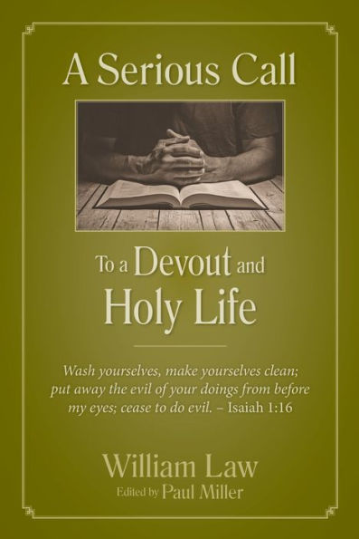 A Serious Call to a Devout and Holy Life (Updated, Annotated)