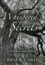 Title: Whispered Secrets, Author: Julia K. Childs
