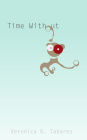Time Without