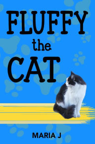 Title: Fluffy the Cat, Author: Maria J. Gonzale