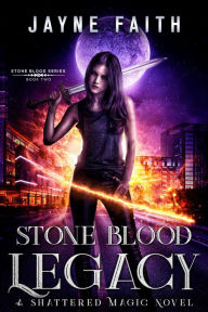 Title: Stone Blood Legacy, Author: Jayne Faith