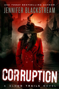 Title: Corruption, Author: Jennifer Blackstream