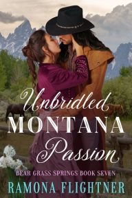 Title: Unbridled Montana Passion, Author: Ramona Flightner