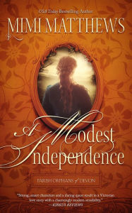 Title: A Modest Independence, Author: Mimi Matthews